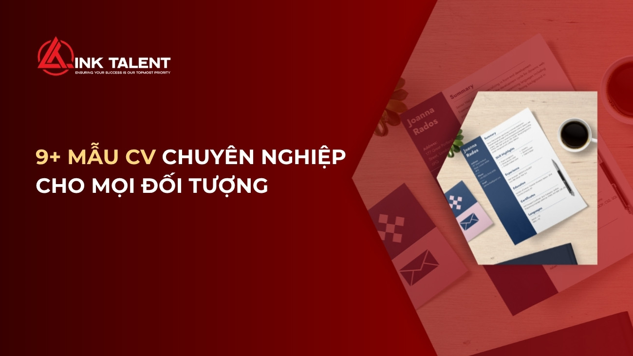9+ mẫu CV đẹp, chuẩn năm 2026 giúp tăng cơ hội trúng tuyển