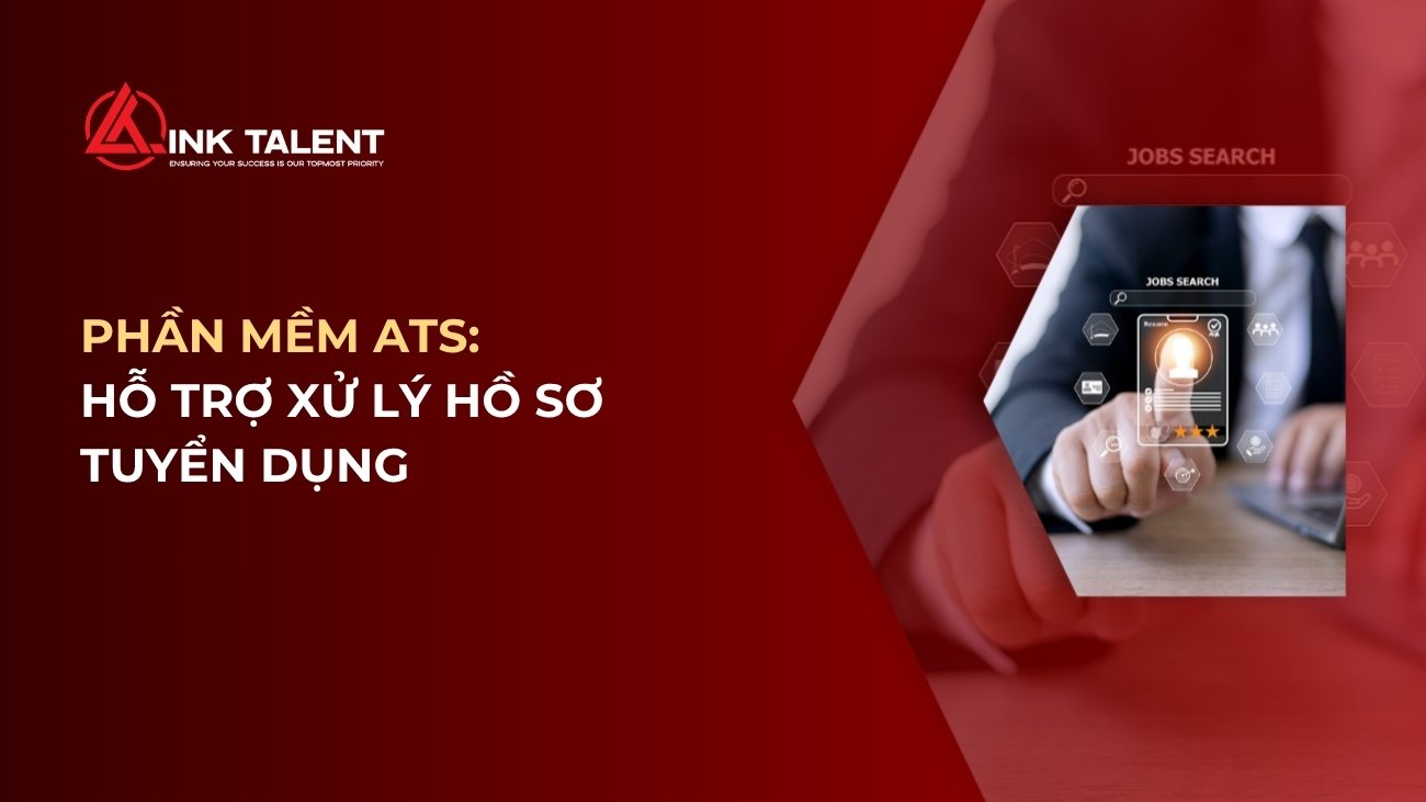 ATS là gì? Cấu tạo và cách hệ thống hỗ trợ HR lọc CV hiệu quả