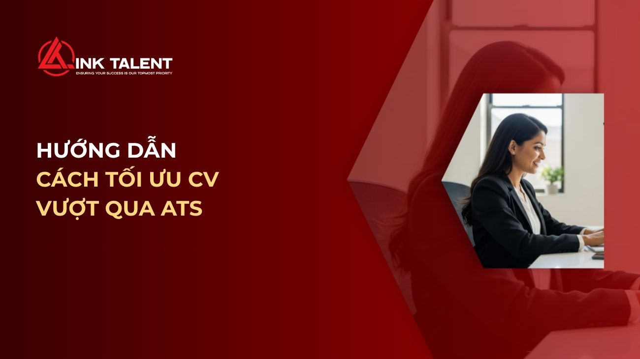 Vì sao CV phù hợp vẫn bị loại? Cách tối ưu CV vượt qua ATS
