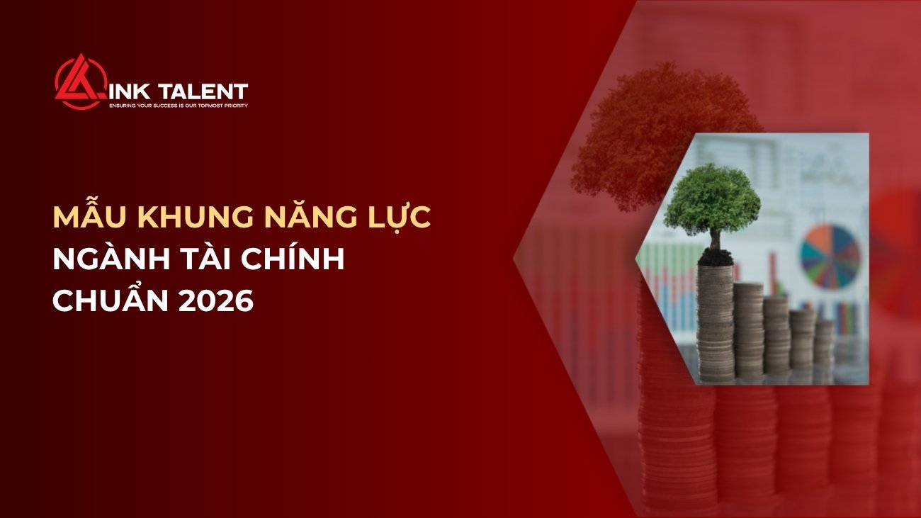 Mẫu khung năng lực ngành tài chính chuẩn 2026