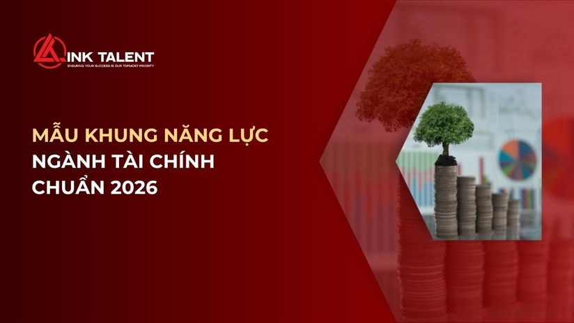 Mẫu khung năng lực ngành tài chính chuẩn 2026