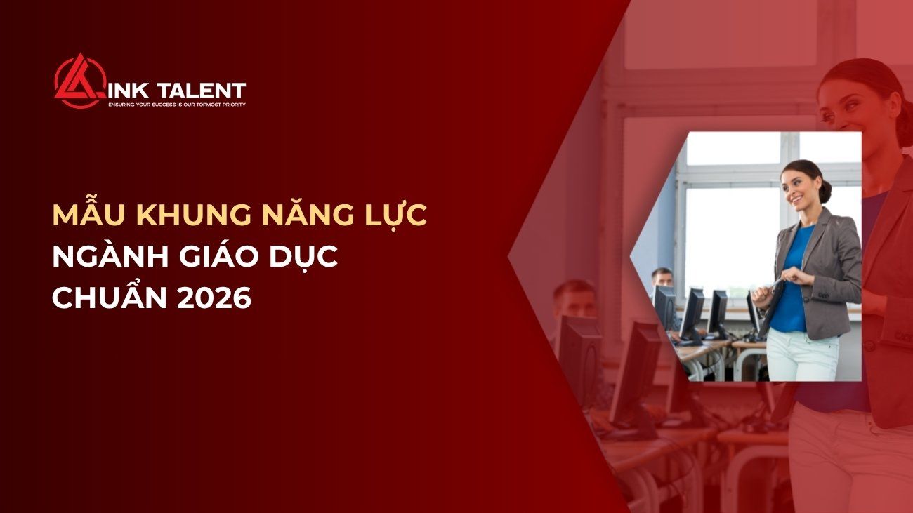 Mẫu khung năng lực ngành giáo dục chuẩn 2026